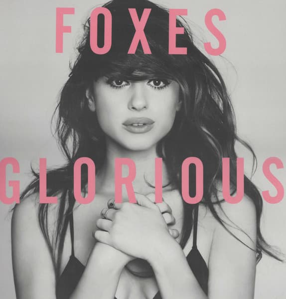 Glorious by Foxes