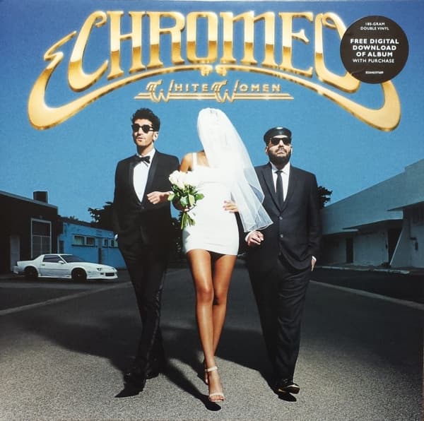 White Women by Chromeo