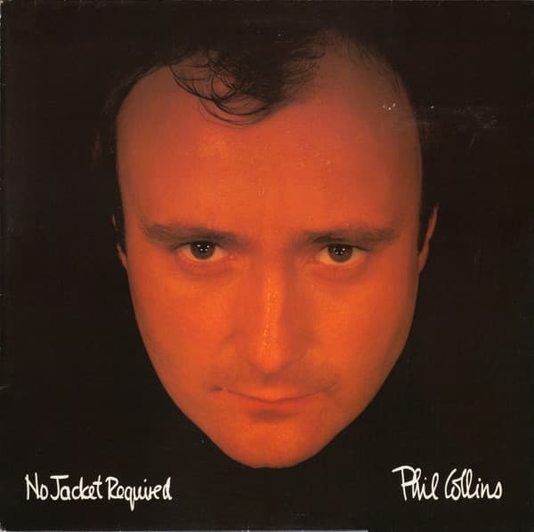 No Jacket Required by Phil Collins